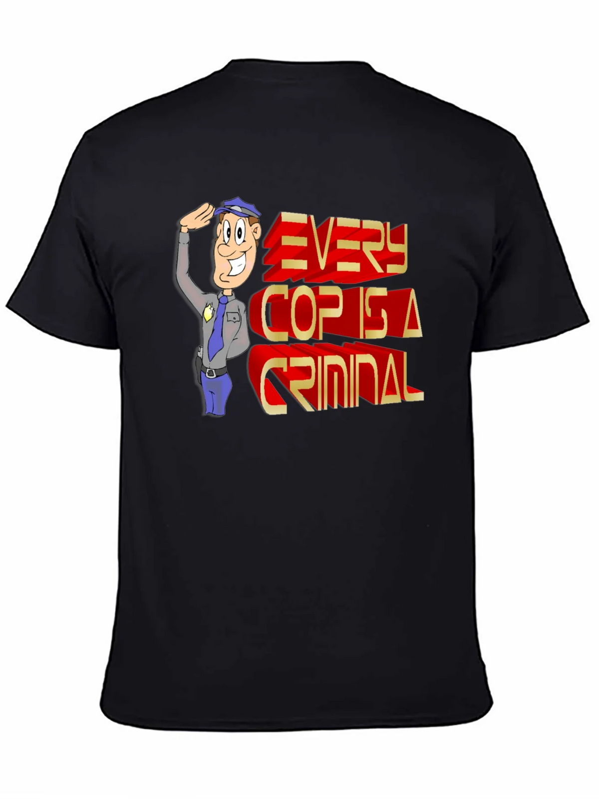 Every Cop Is A Criminal Graphic Tee product image 4
