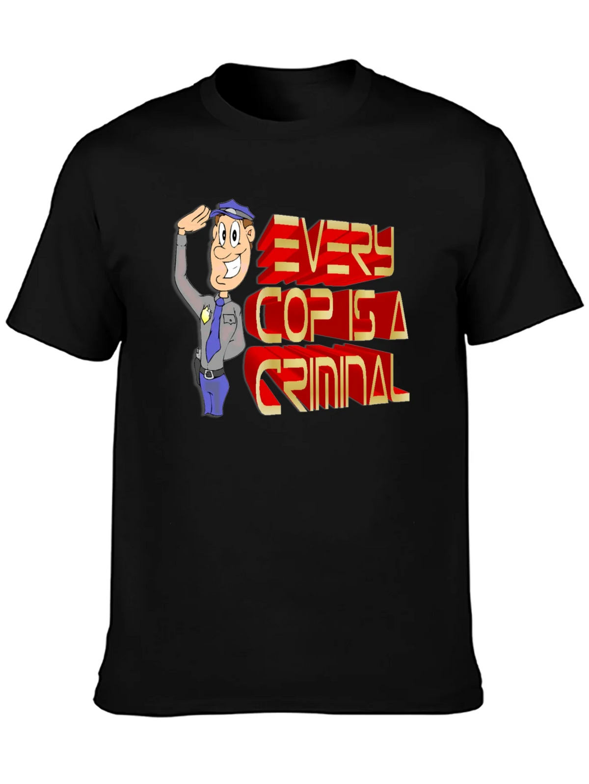 Every Cop Is A Criminal Graphic Tee product image 3