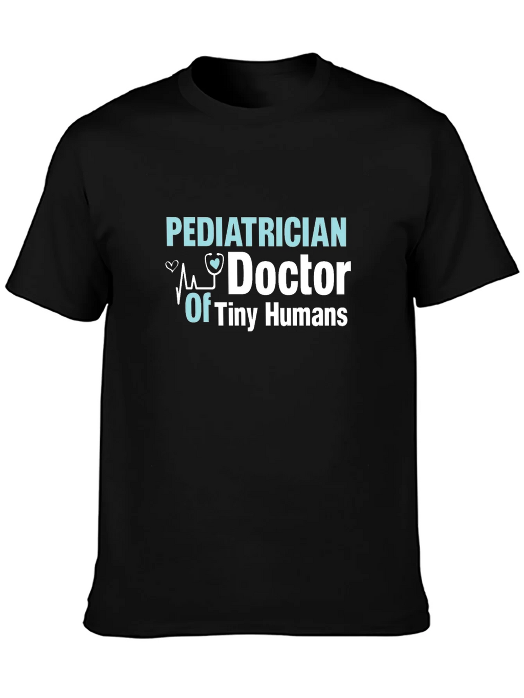 Pediatrician Doctor Of Tiny Humans T-Shirt product image 3
