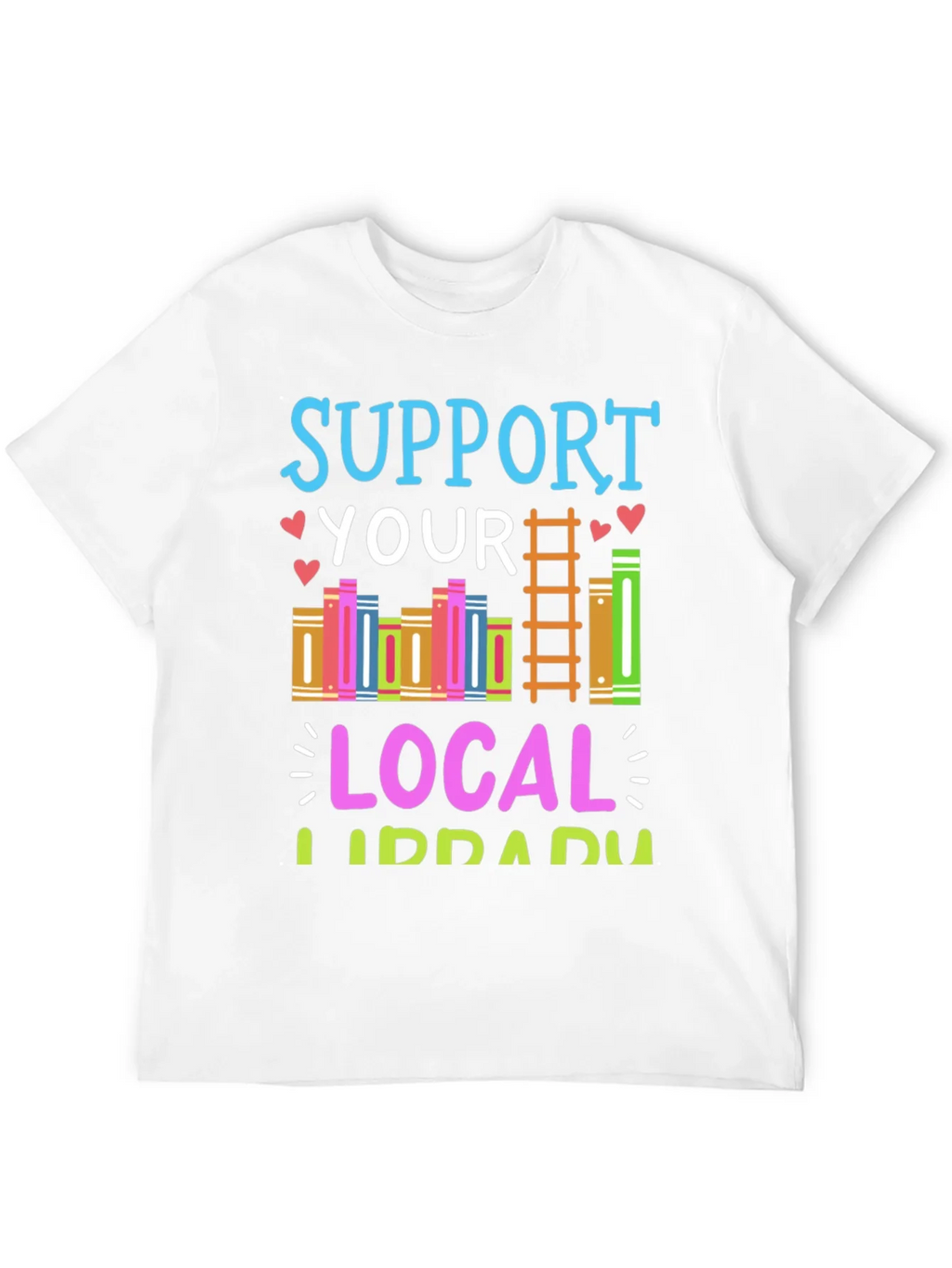 Support Your Local Library T-Shirt product image 11