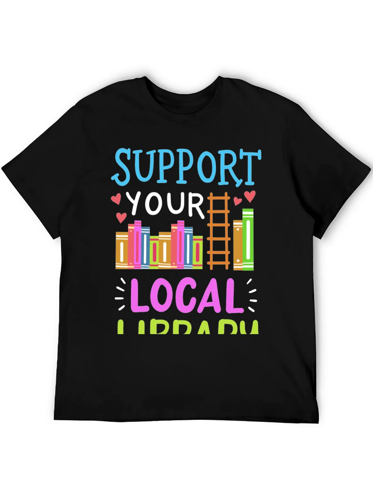Support Your Local Library T-Shirt product image 5