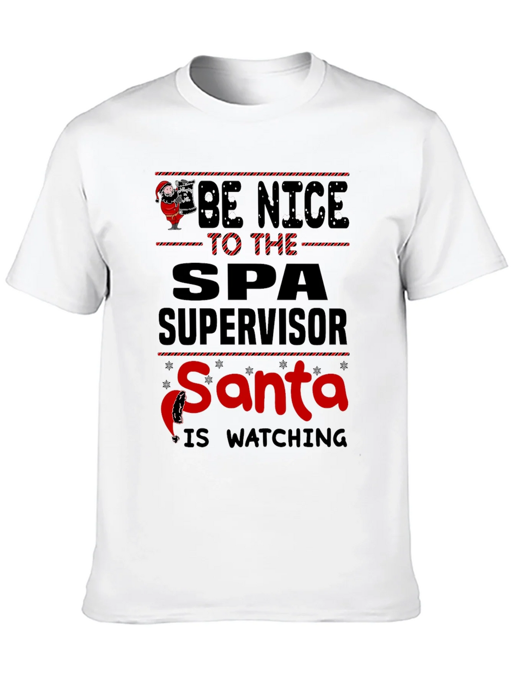 Be Nice to Spa Supervisor Santa Watching T-Shirt product image 9