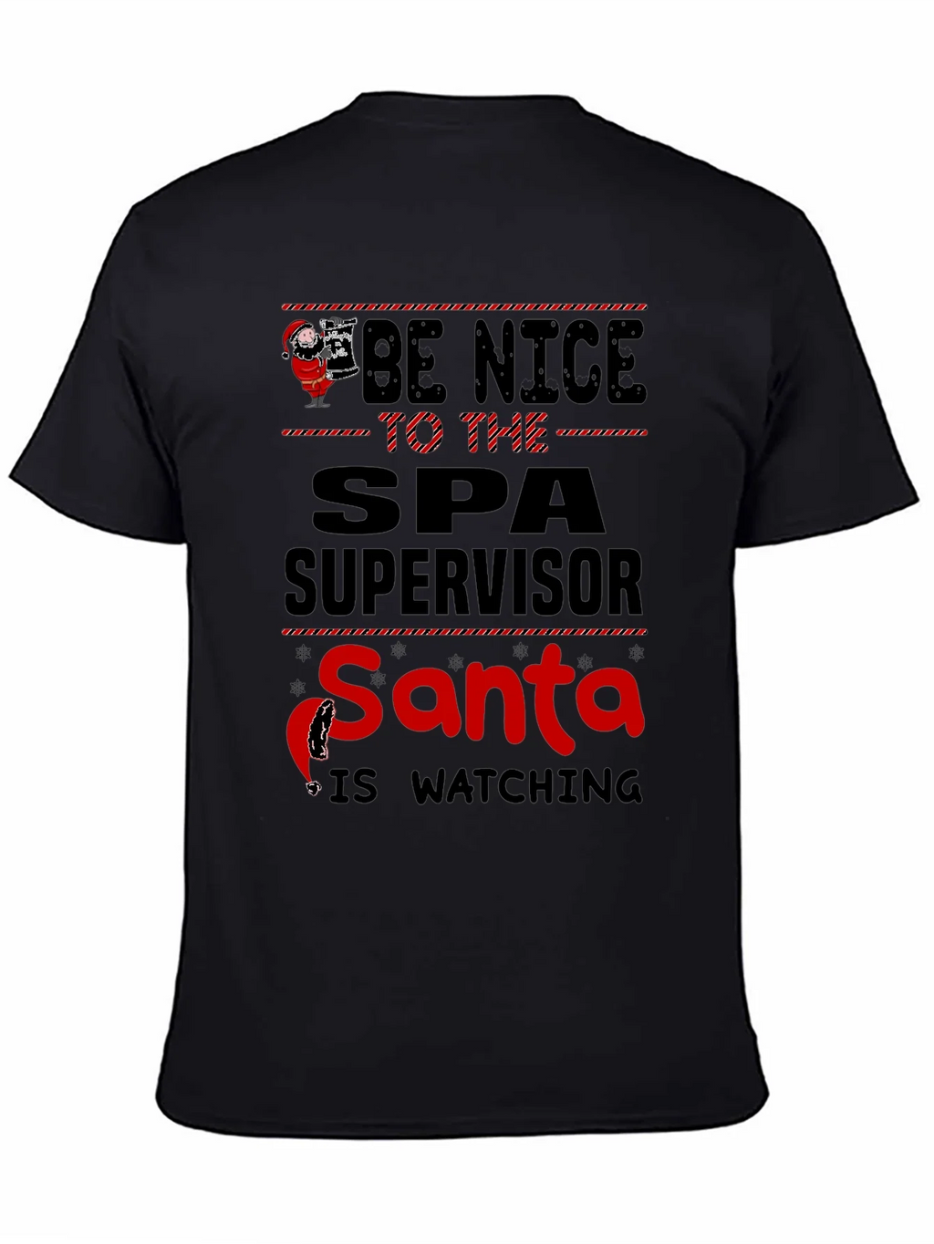 Be Nice to Spa Supervisor Santa Watching T-Shirt product image 4