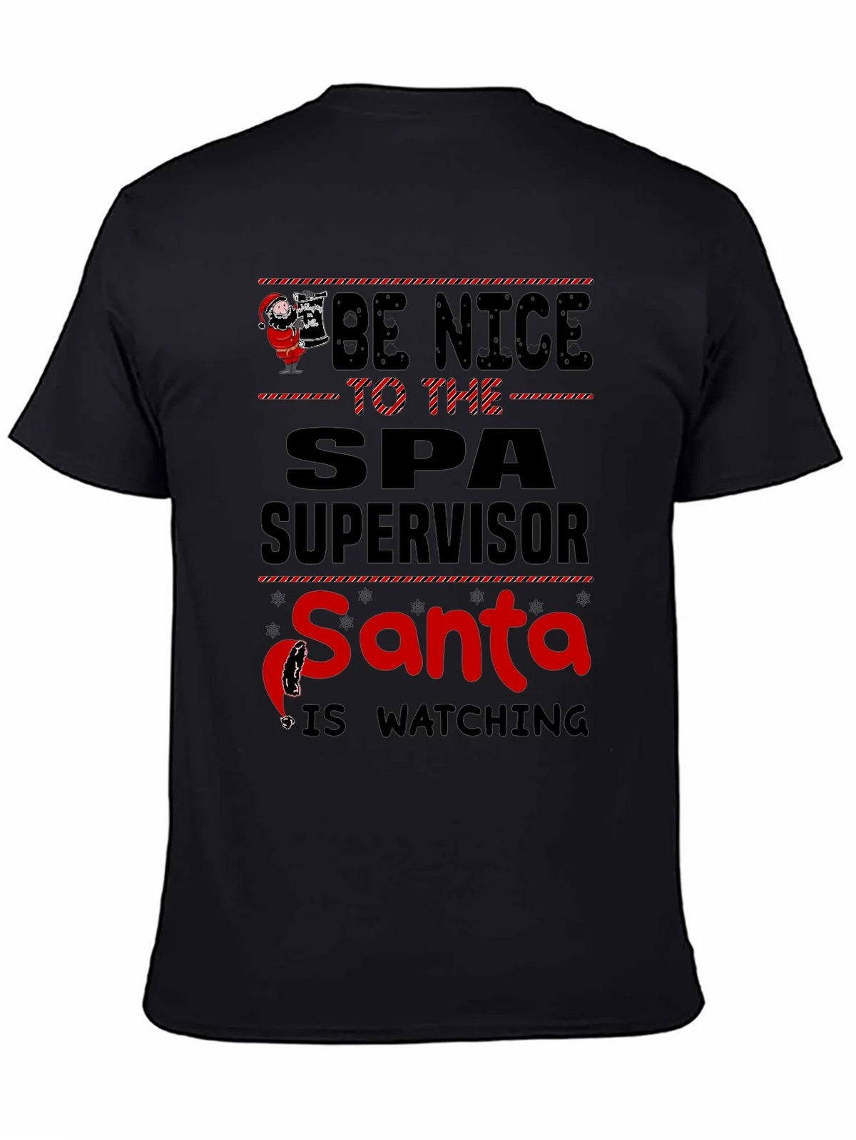 Be Nice to Spa Supervisor Santa Watching T-Shirt product image 4
