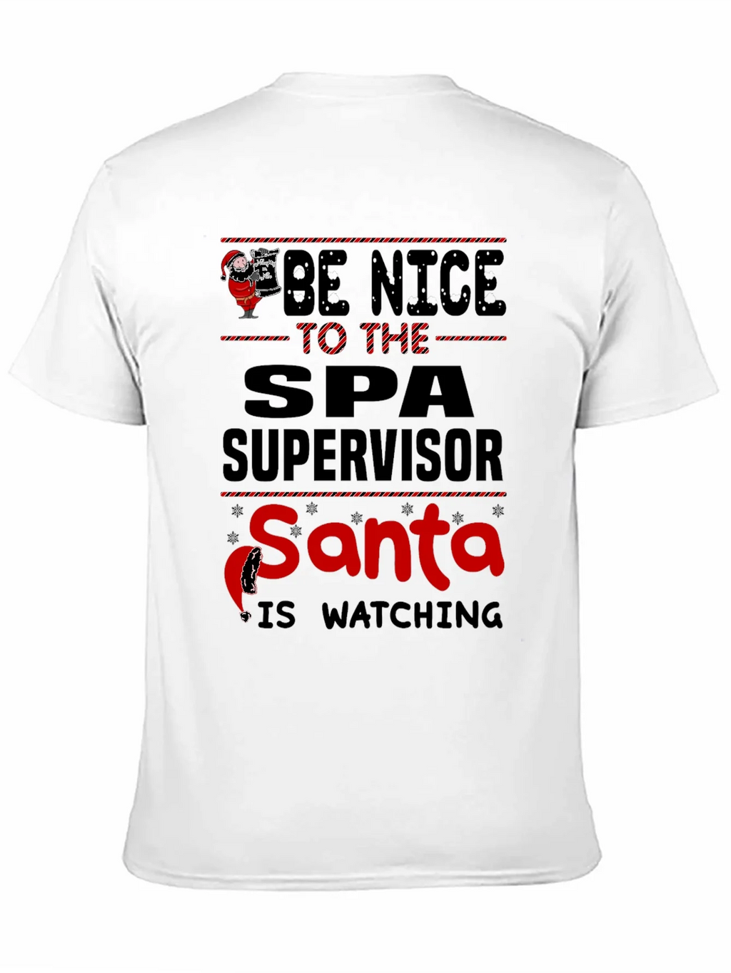 Be Nice to Spa Supervisor Santa Watching T-Shirt product image 10