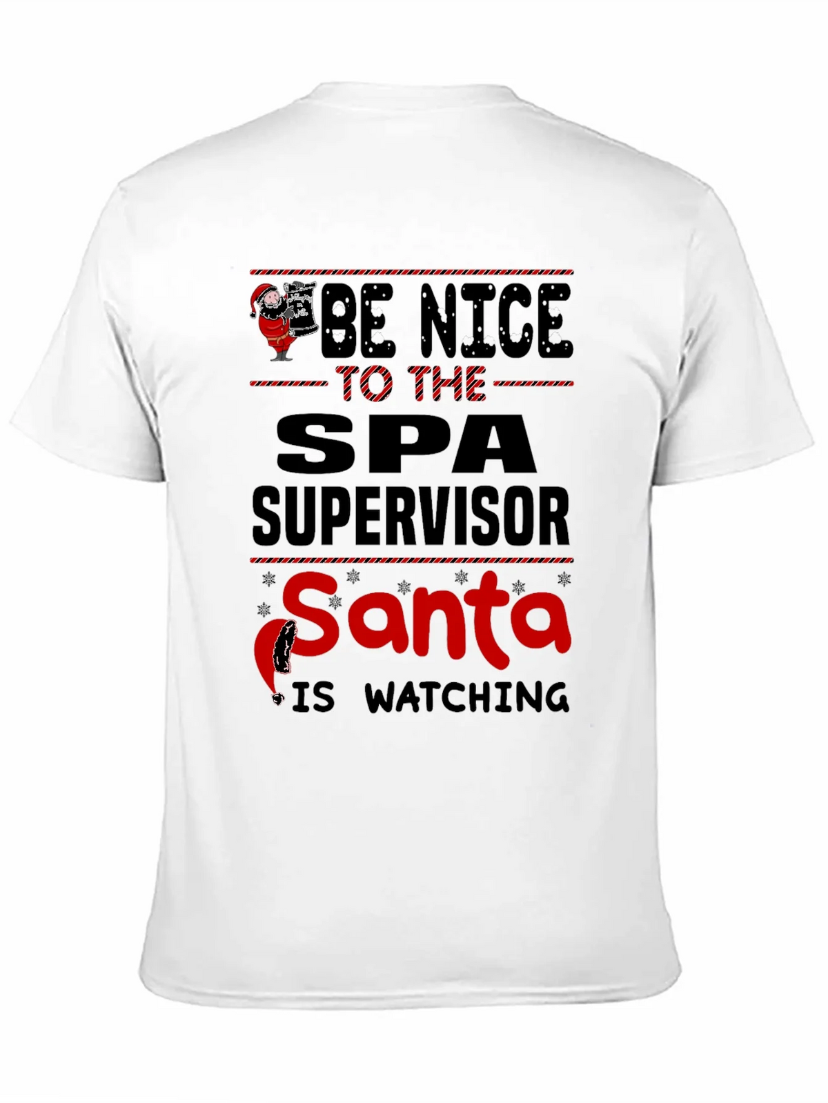 Be Nice to Spa Supervisor Santa Watching T-Shirt product image 10