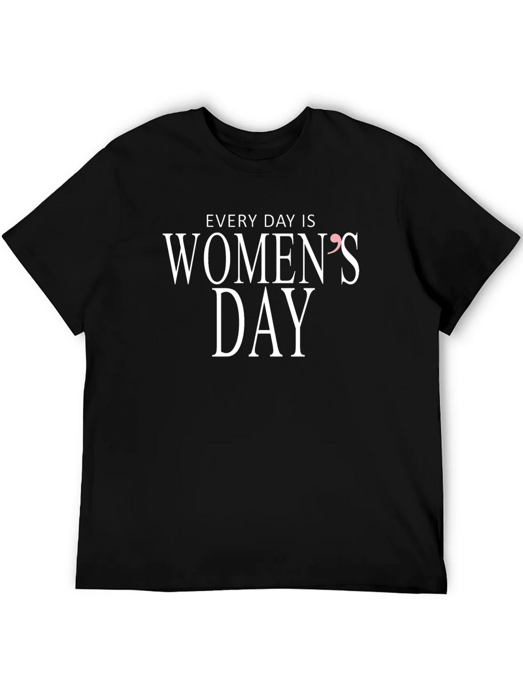 Every Day is Womens T-Shirt product image 5