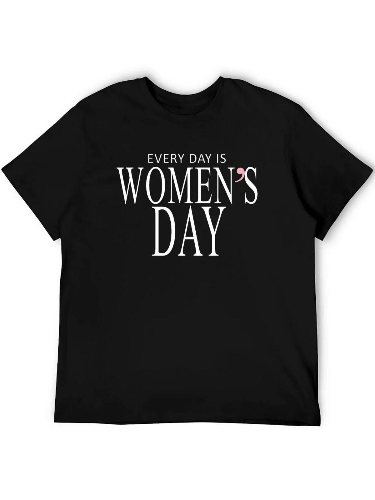 Every Day is Womens T-Shirt product image 5