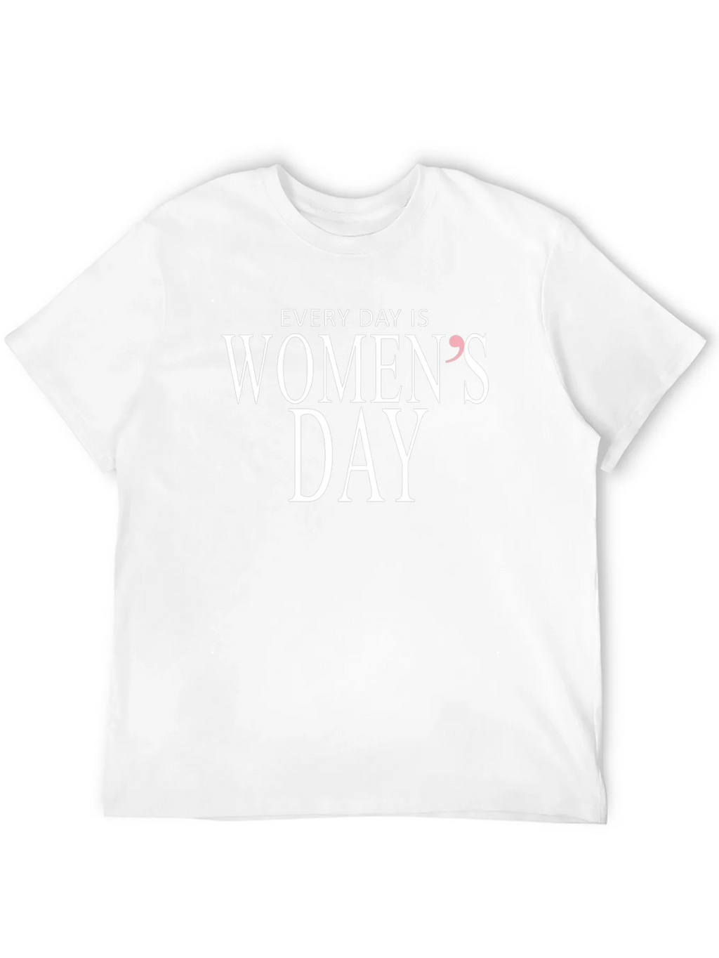 Every Day is Womens T-Shirt product image 11