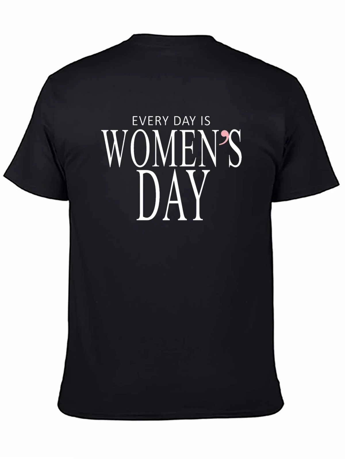 Every Day is Womens T-Shirt product image 4