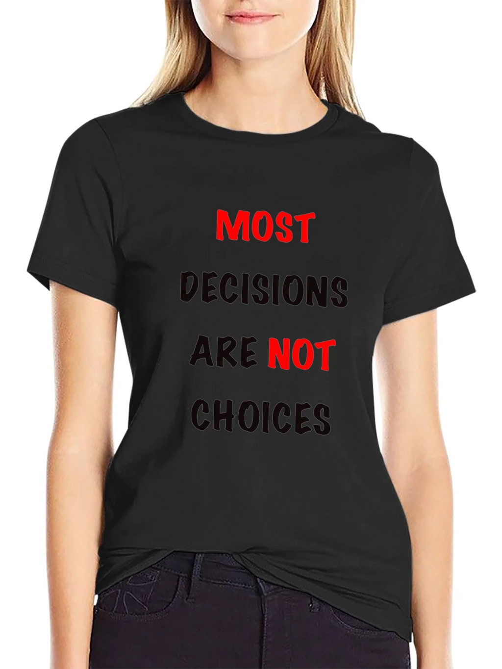 Most Decisions T-Shirt: Bold Statement Tee product image 2