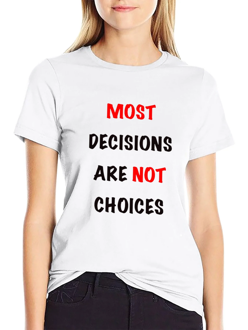 Most Decisions T-Shirt: Bold Statement Tee product image 8