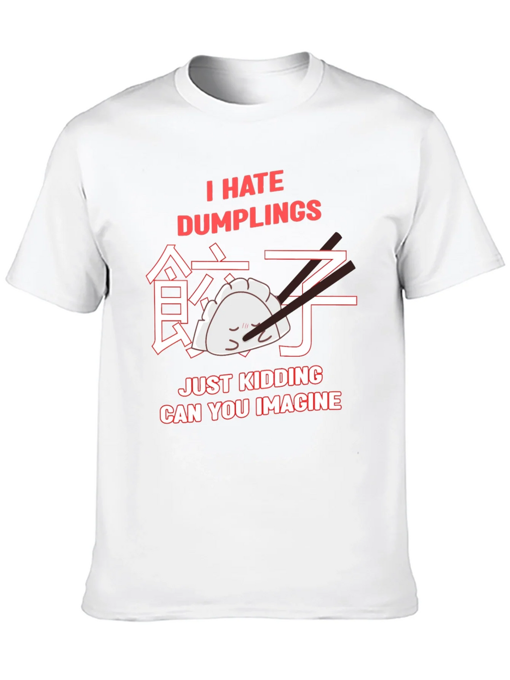 I Hate Dumplings Graphic T-Shirt product image 9