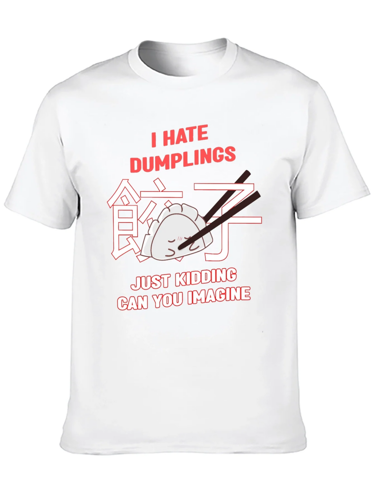 I Hate Dumplings Graphic T-Shirt product image 9