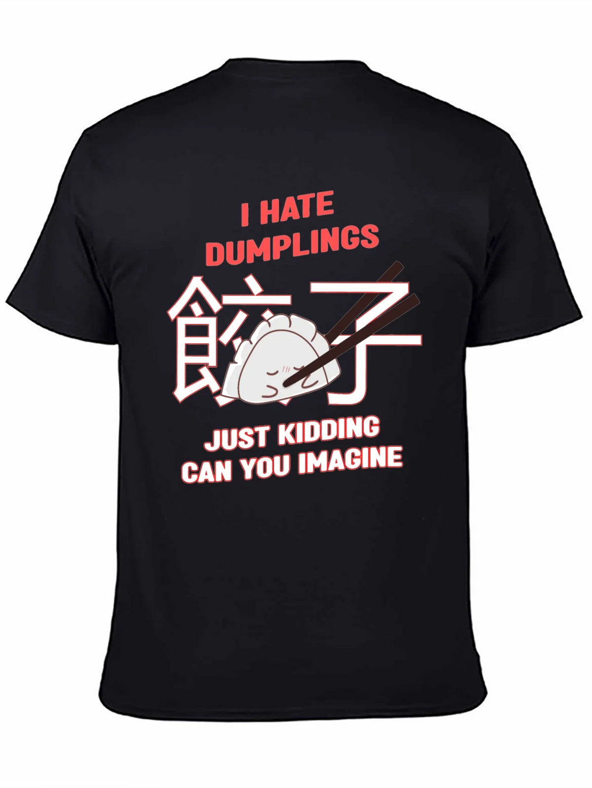 I Hate Dumplings Graphic T-Shirt product image 4