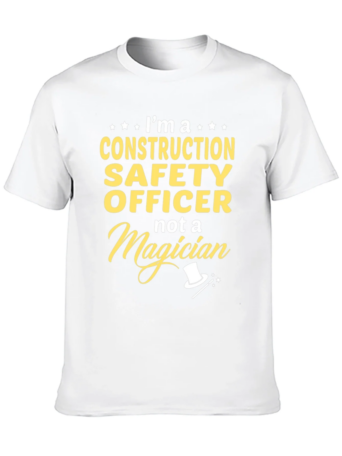 Construction Safety Officer T-Shirt - Not a Magician Funny product image 9
