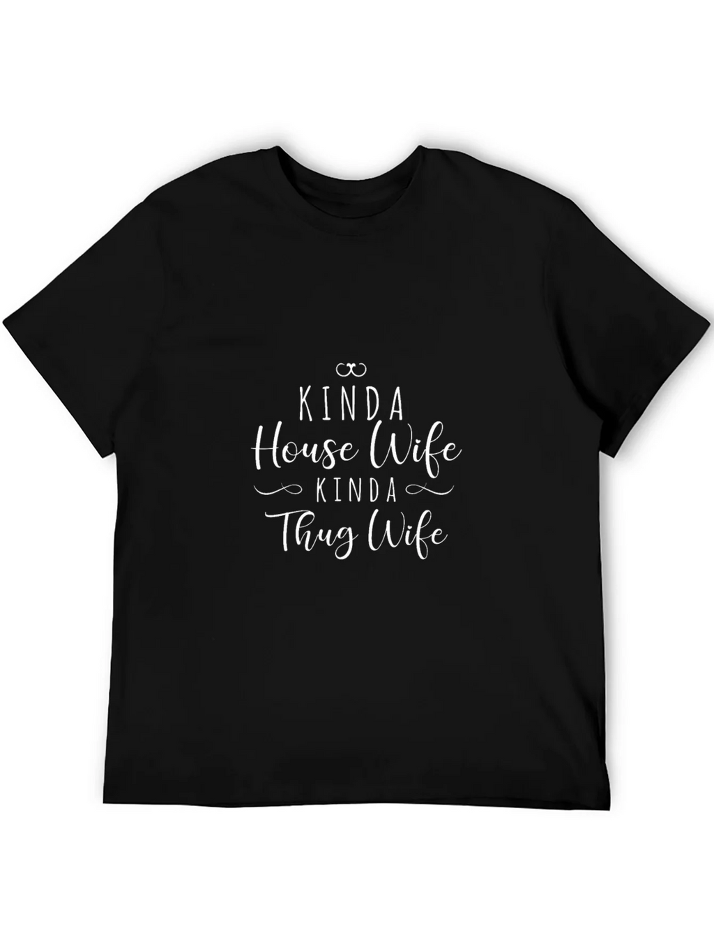 Kinda House Wife Thug Black Tee product image 5