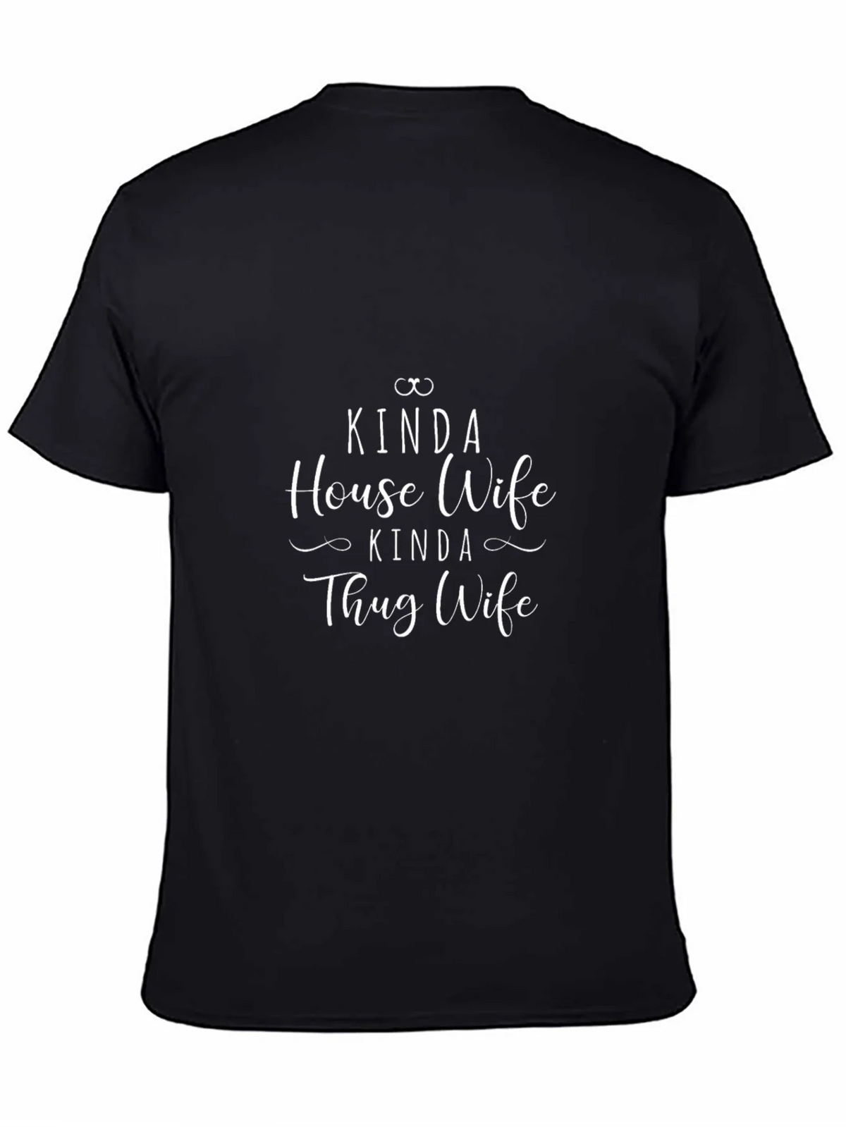 Kinda House Wife Thug Black Tee product image 4