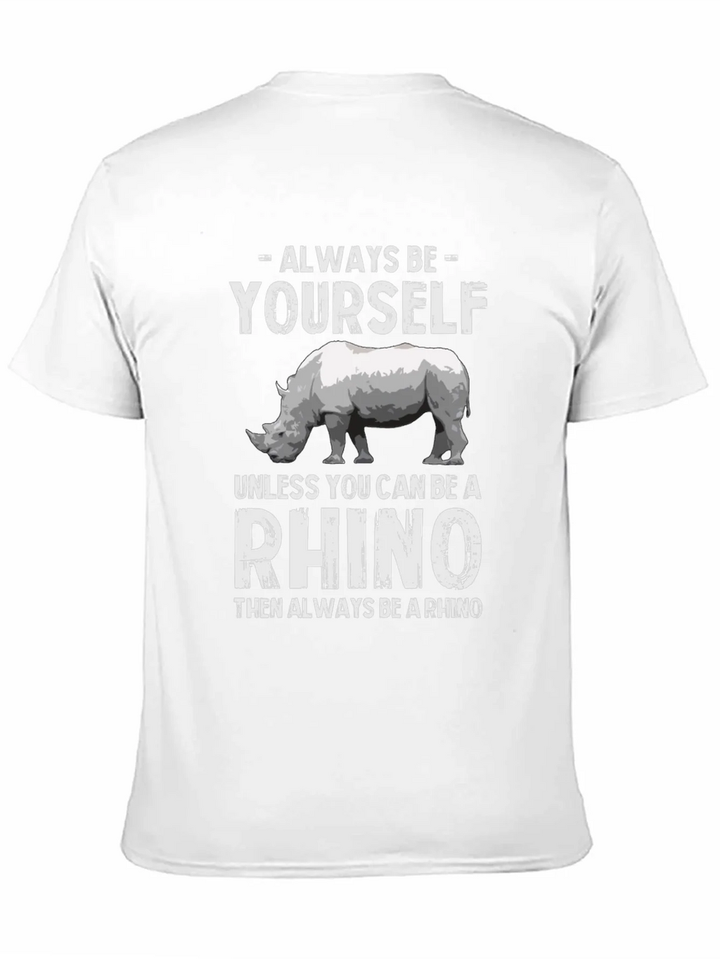 Always Be Yourself Rhino T-Shirt product image 10