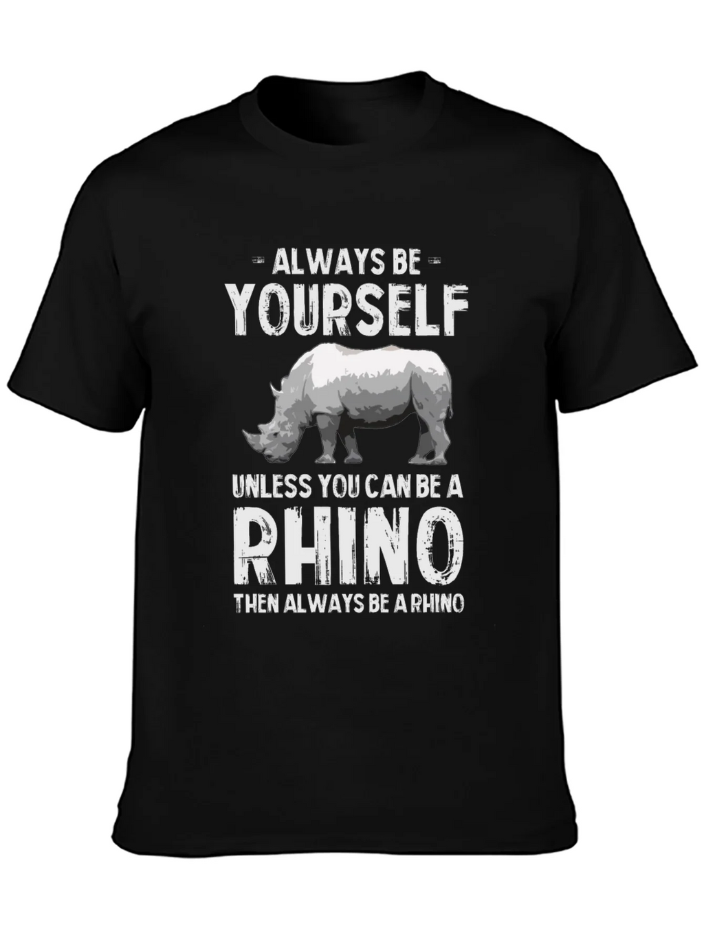 Always Be Yourself Rhino T-Shirt product image 3