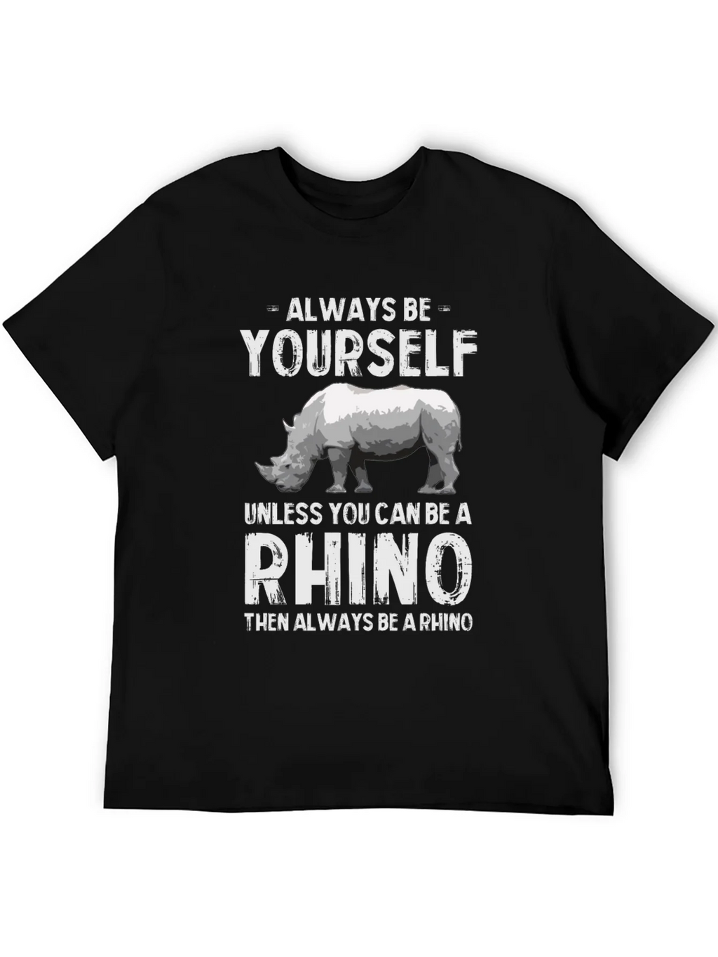 Always Be Yourself Rhino T-Shirt product image 5