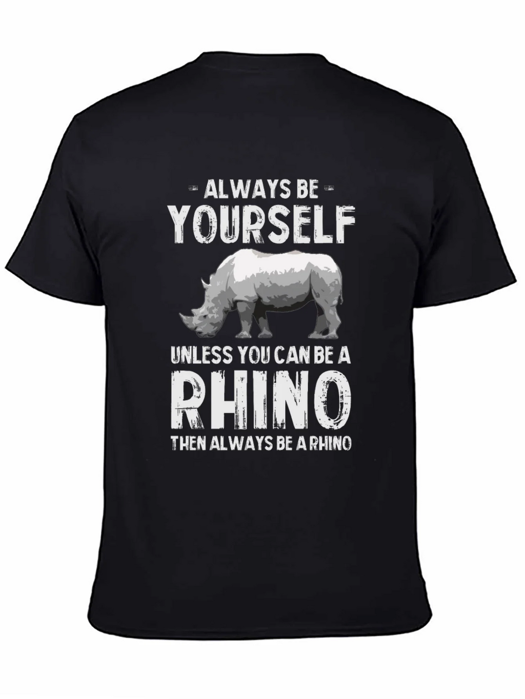 Always Be Yourself Rhino T-Shirt product image 4