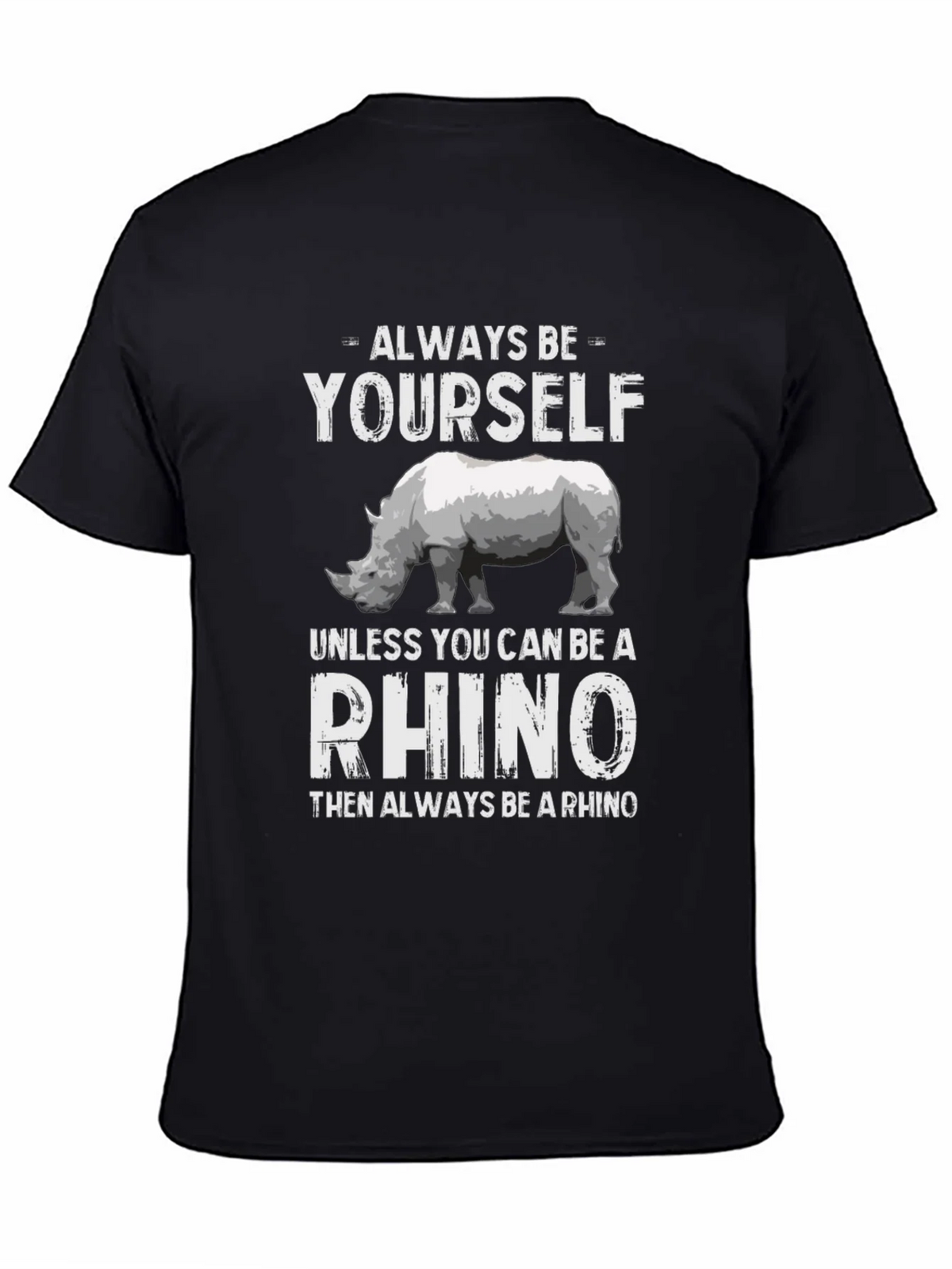 Always Be Yourself Rhino T-Shirt product image 4
