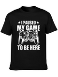 Gamer Tee: I Paused My Game T-Shirt product image 1