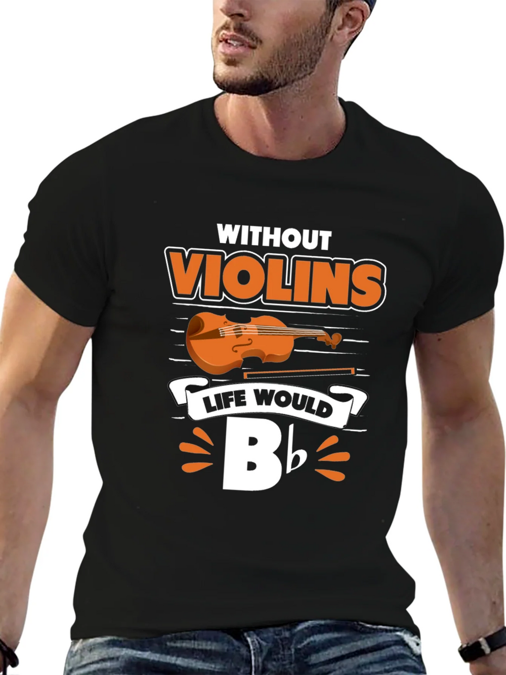 Without Violins Life Would Bb T-Shirt product image 6