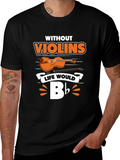 Without Violins Life Would Bb T-Shirt product image 1