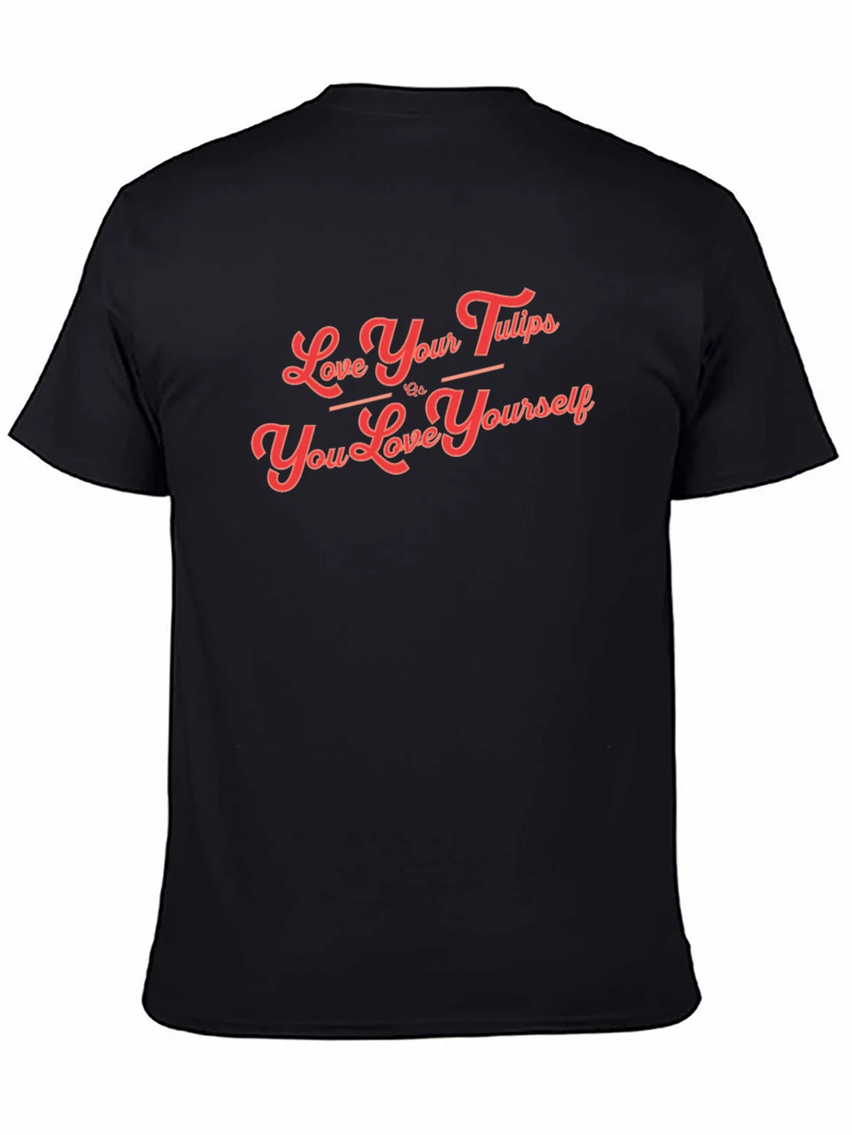 Love Your Tulips T-Shirt product image 4