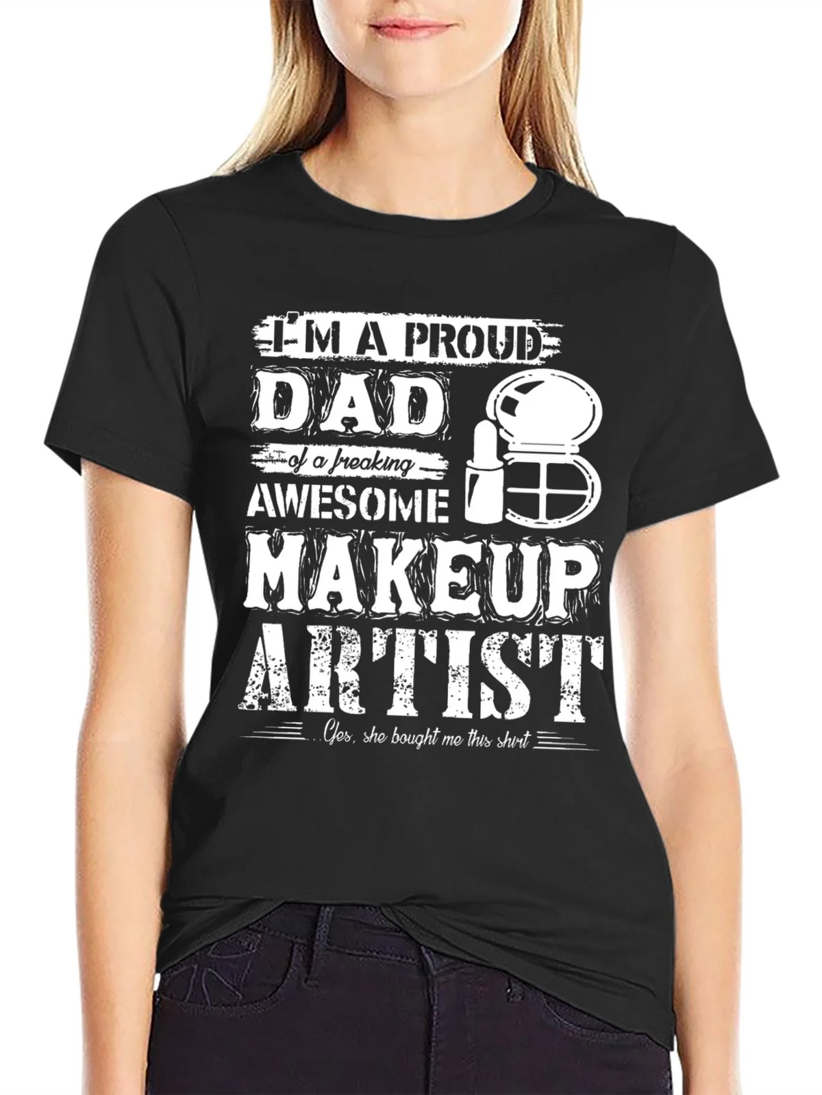 Proud Makeup Artist Dad T-Shirt - Gift for Fathers Day product image 2