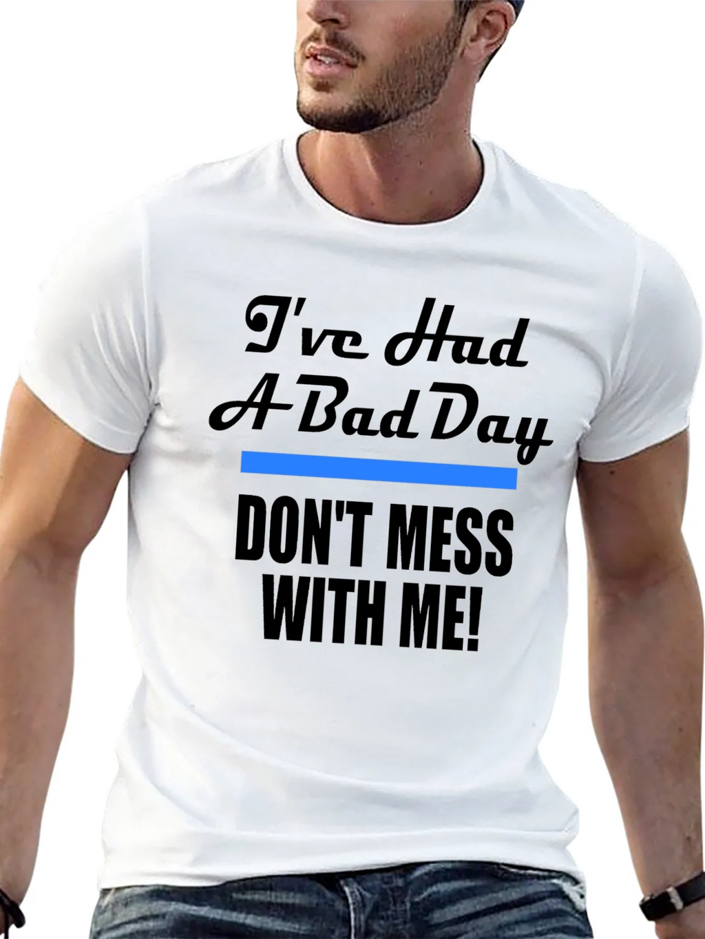 Ive Had A Bad Day T-Shirt - Funny Novelty Tee product image 12