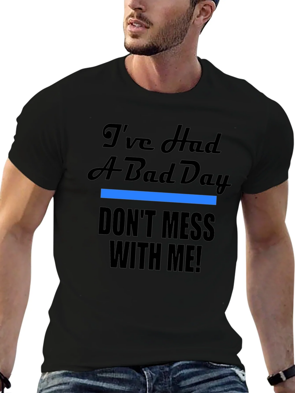 Ive Had A Bad Day T-Shirt - Funny Novelty Tee product image 6