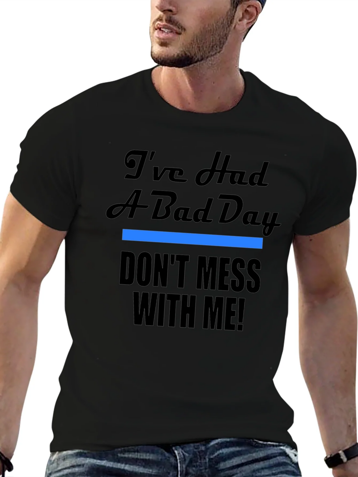 Ive Had A Bad Day T-Shirt - Funny Novelty Tee product image 6