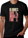 Blondes Have More Fun Graphic T-Shirt product image 1