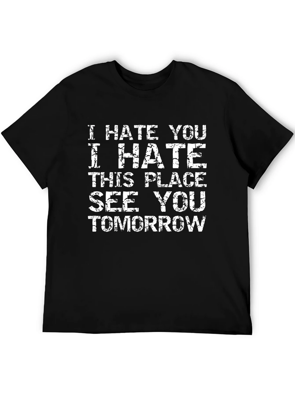 I Hate You T-Shirt product image 5