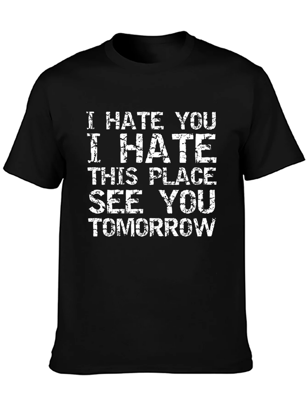I Hate You T-Shirt product image 3