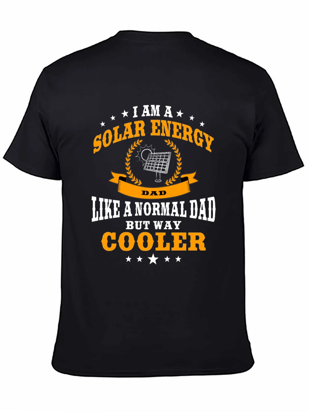Solar Energy Dad T-Shirt - Cooler Than Normal! product image 4