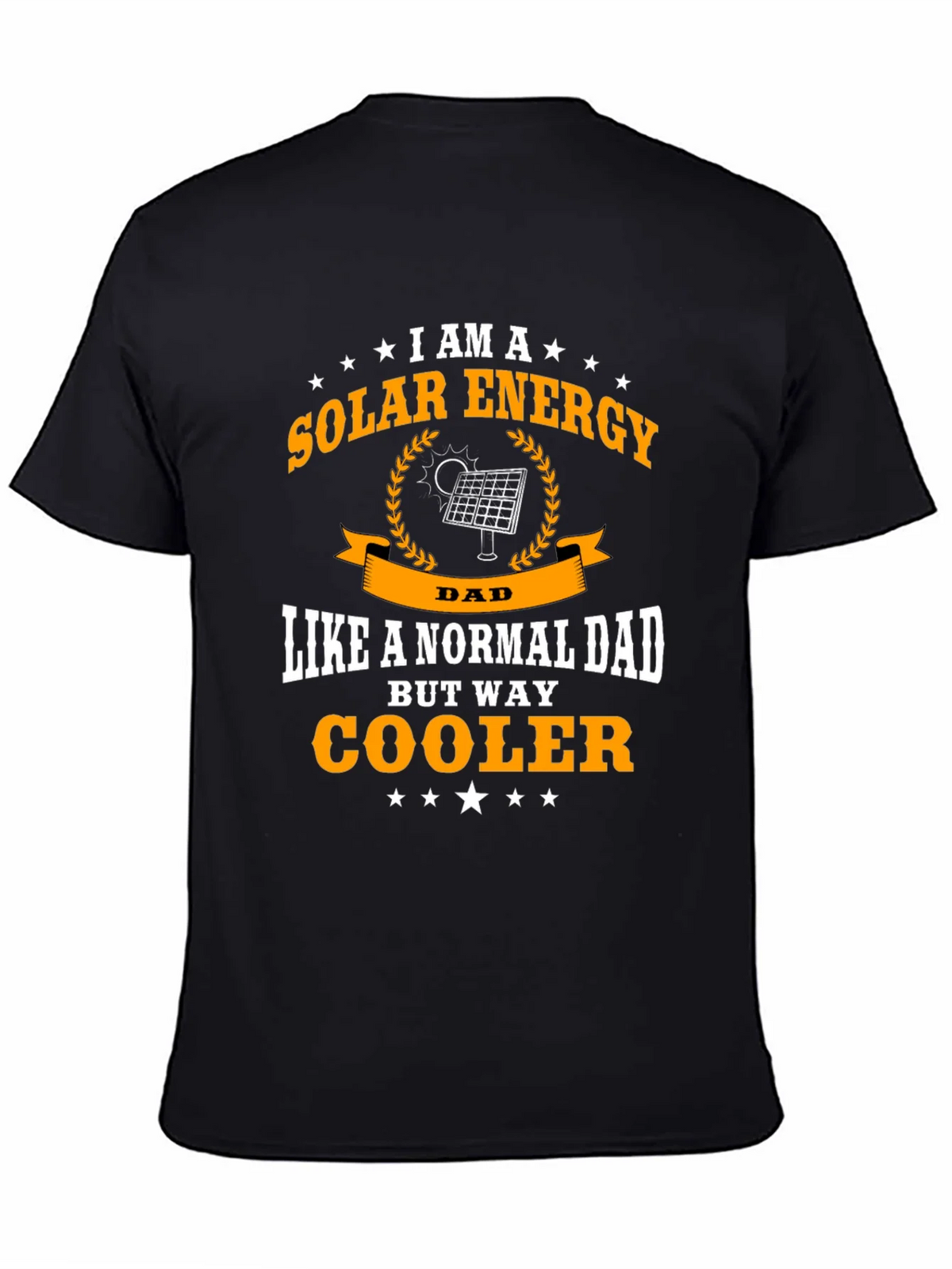 Solar Energy Dad T-Shirt - Cooler Than Normal! product image 4
