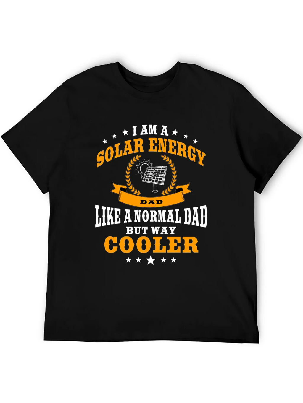 Solar Energy Dad T-Shirt - Cooler Than Normal! product image 5