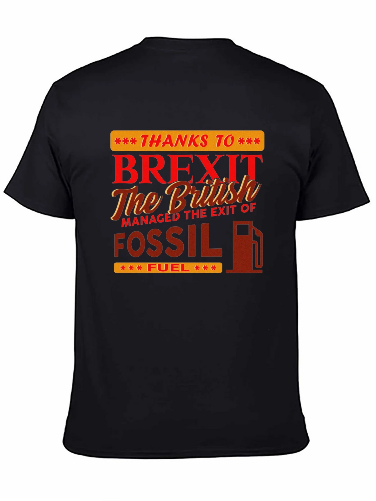 Brexit Fossil Fuel T-Shirt product image 4