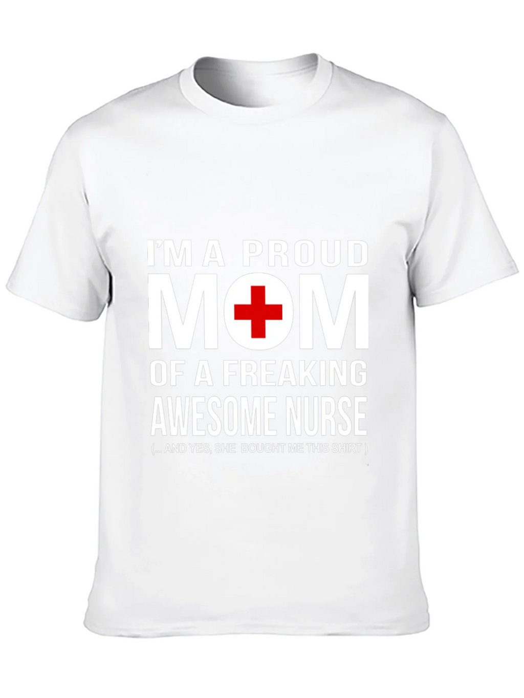 Proud Mom of Awesome Nurse T-Shirt product image 9