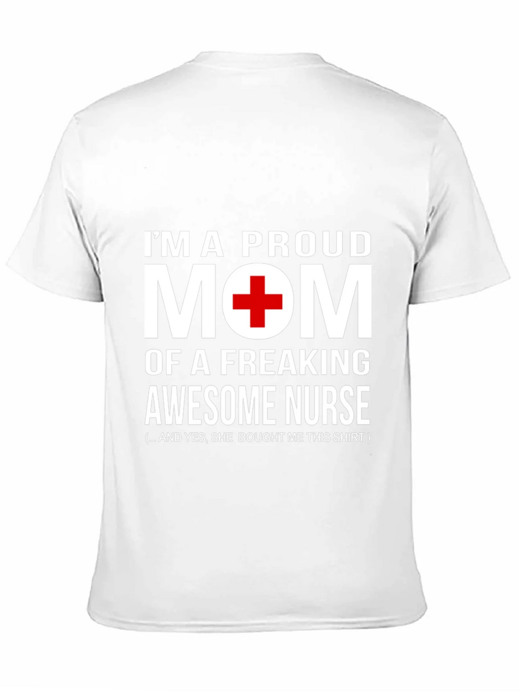 Proud Mom of Awesome Nurse T-Shirt product image 10