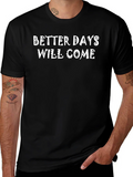 Better Days Will Come Graphic Tee product image 1
