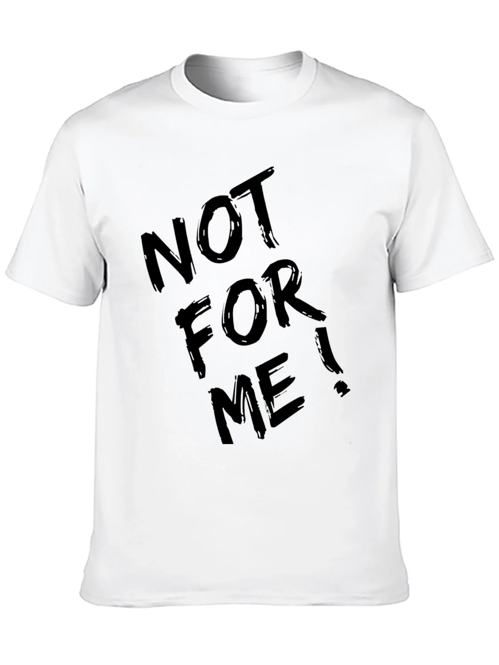 Not For Me! Graphic Tee - Cool Black T-Shirt product image 9