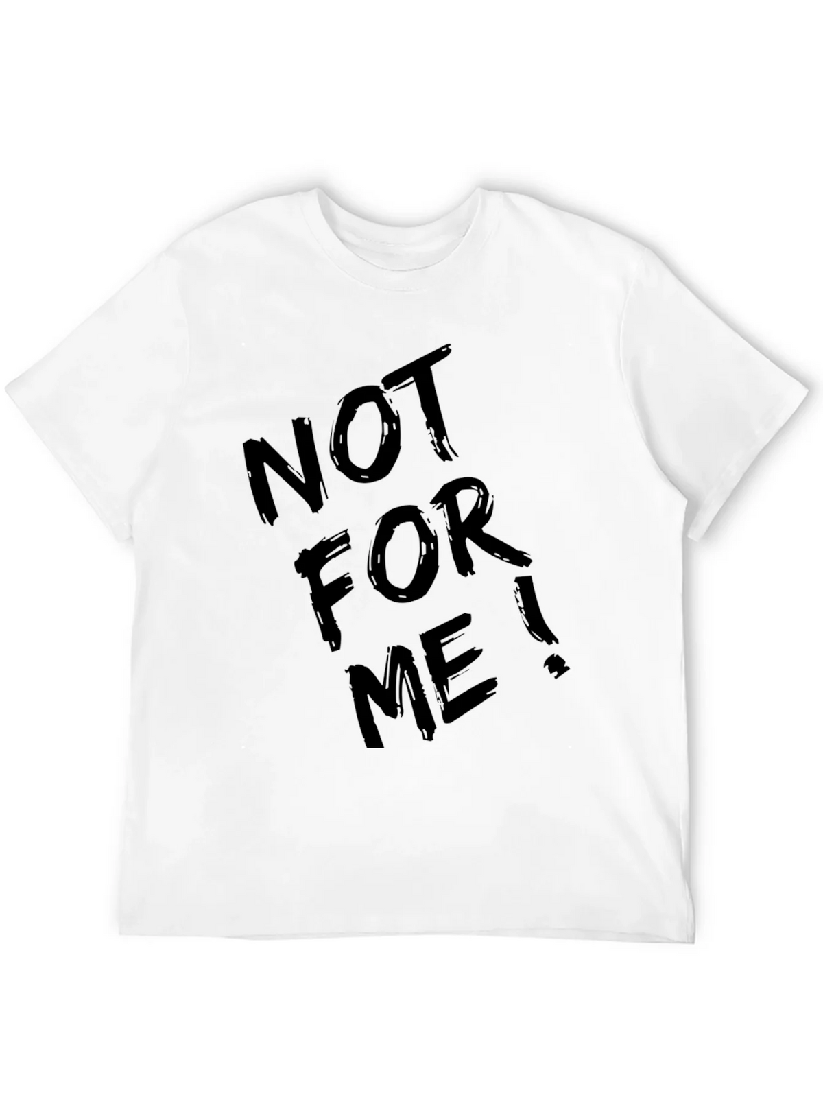 Not For Me! Graphic Tee - Cool Black T-Shirt product image 11