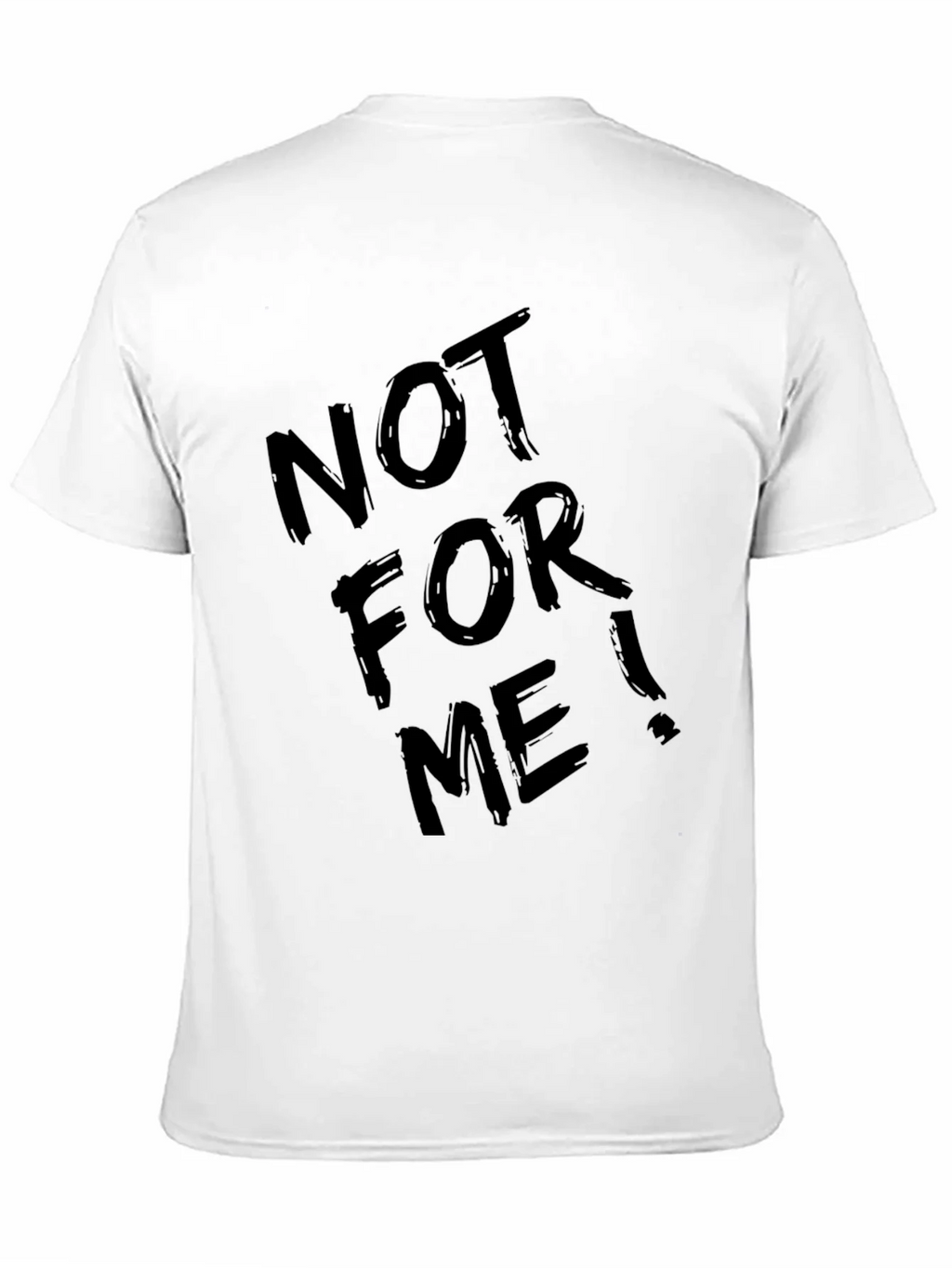 Not For Me! Graphic Tee - Cool Black T-Shirt product image 10