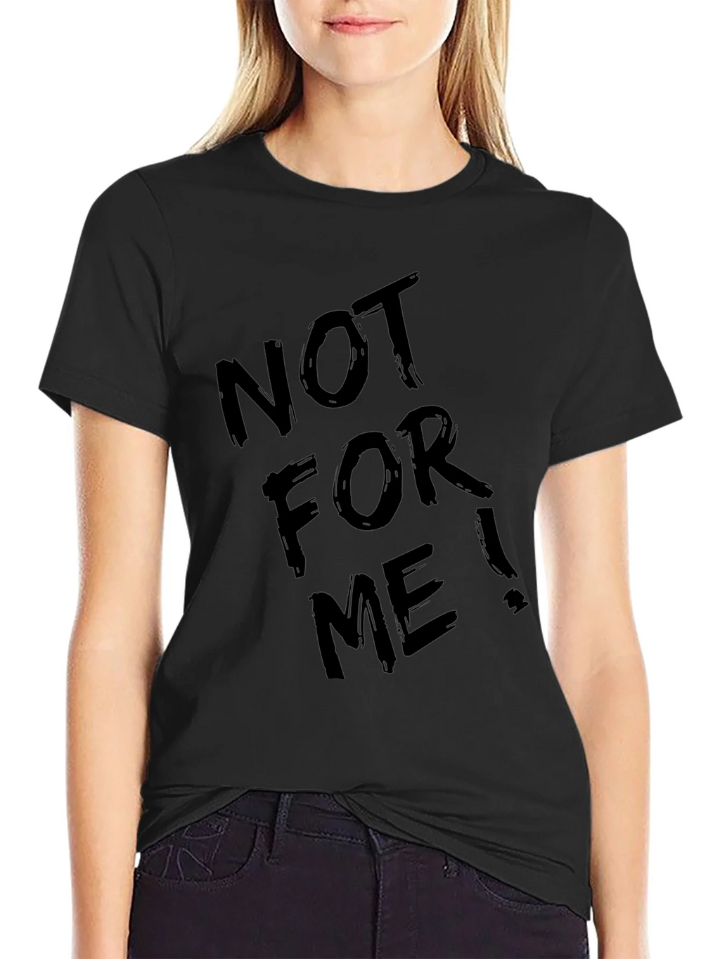 Not For Me! Graphic Tee - Cool Black T-Shirt product image 2