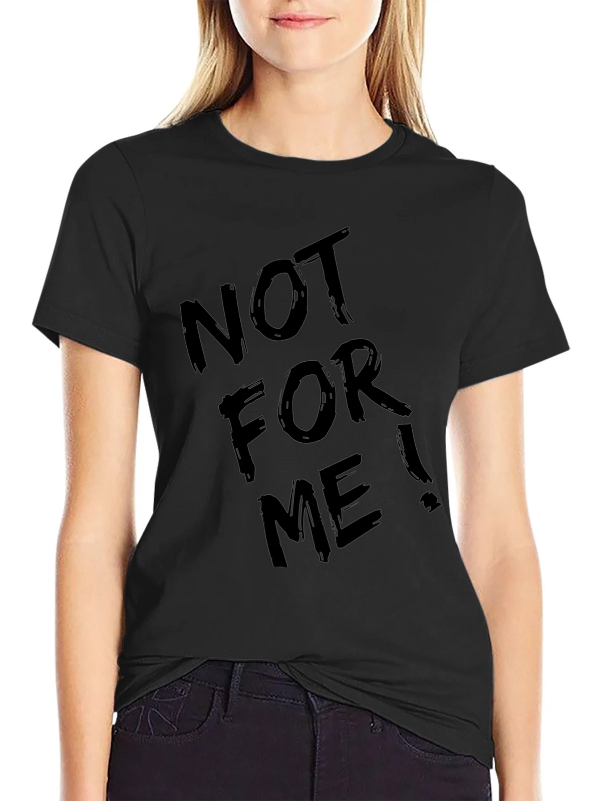 Not For Me! Graphic Tee - Cool Black T-Shirt product image 2